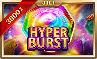 Jili Slot Presents: Unleash the Power of Hyper Burst